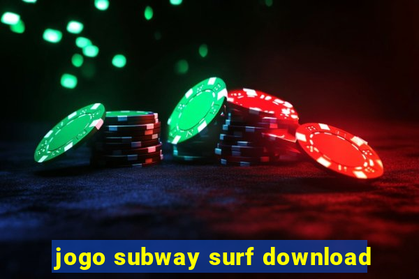 jogo subway surf download